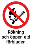 Rökning och öppen eld förbjuden