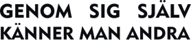 Genom sig själv känner man andra