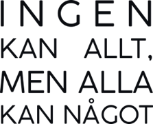 I n g e n kan allt, men alla kan något