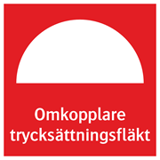 Omkopplare trycksättningsfläkt