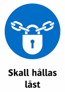 Skall hållas
låst