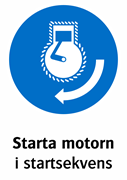 Starta motorn
i startsekvens