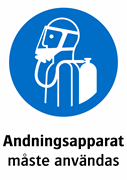 Andningsapparat
måste användas