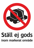 Ställ ej gods
inom markerat område
