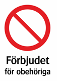 Förbjudet
för obehöriga