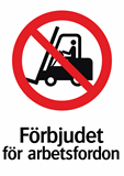 Förbjudet
för arbetsfordon