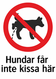 Hundar får
inte kissa här