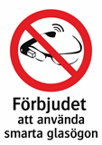 Förbjudet
att använda
smarta glasögon