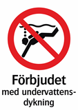 Förbjudet
med undervattens-
dykning