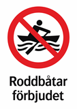 Roddbåtar
förbjudet