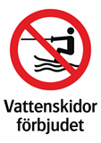 Vattenskidor
förbjudet