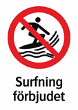 Surfning
förbjudet