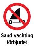 Sand yachting
förbjudet
