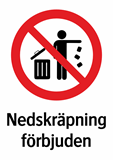 Nedskräpning
förbjuden