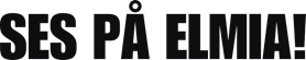 Ses på Elmia!