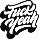 Fuck yeah