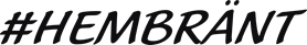 Hembränt