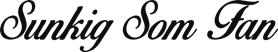Sunkig som fan