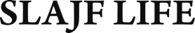 Slajf life