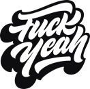 Fuck yeah