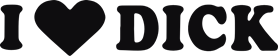 I love dick