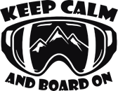 Keep calm and board on