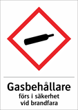 Gasbehållare
förs i säkerhet vid brandfara