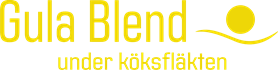 Gula Blend under köksfläkten