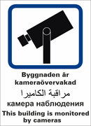 Byggnaden är kameraövervakad